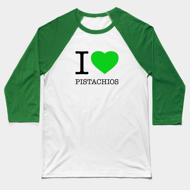 I LOVE PISTACHIOS Baseball T-Shirt by eyesblau